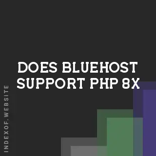 Does Bluehost support PHP 8.x? Banners
